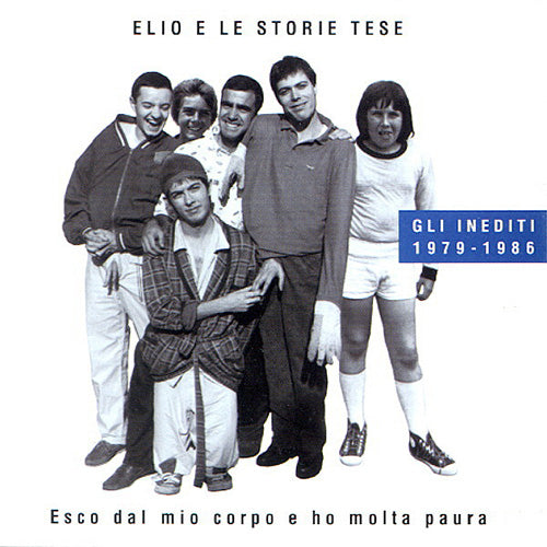 Esco dal mio corpo e ho molta paura (Gli inediti 1979-1986)