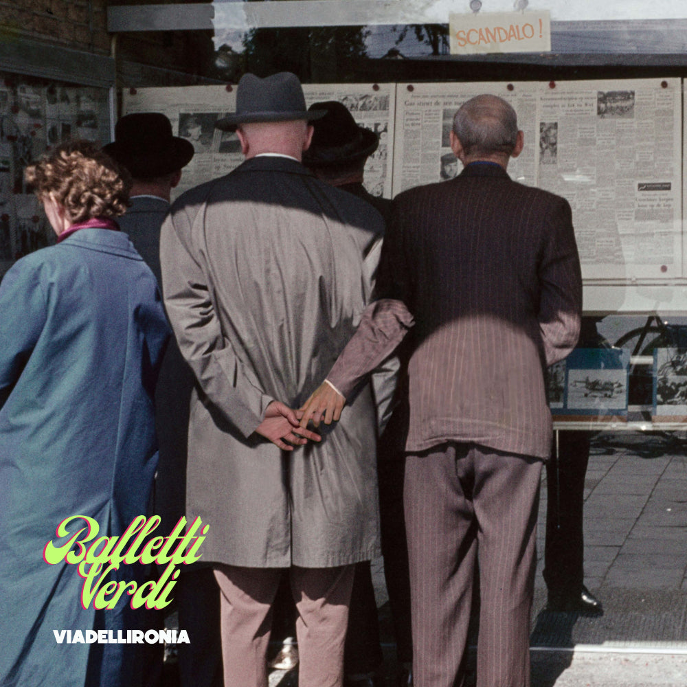 VIADELLIRONIA - Balletti verdi - Vinile