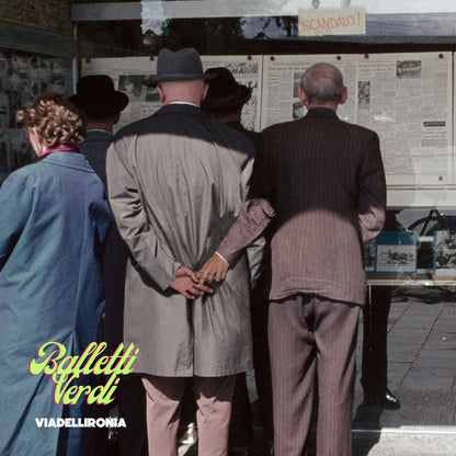 VIADELLIRONIA - Balletti verdi - Vinile