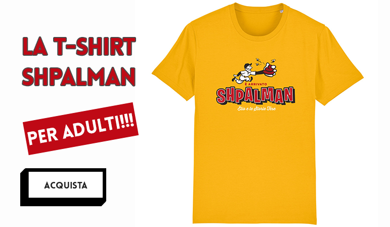 La t-shirt Shpalman per adulti!